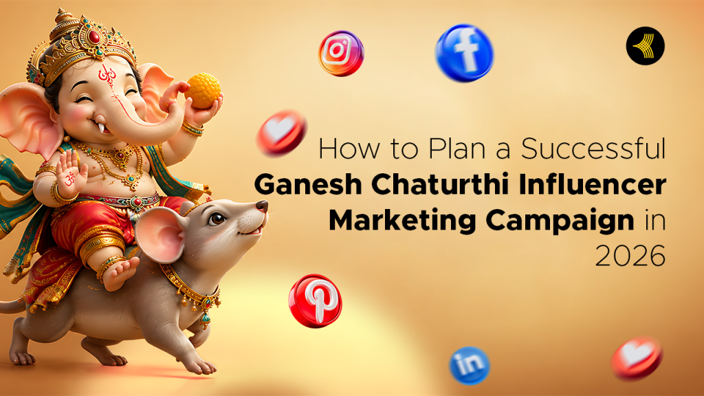 Plan a Successful Ganesh Chaturthi Influencer Marketing Campaign